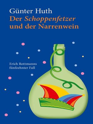 cover image of Der Schoppenfetzer und der Narrenwein
